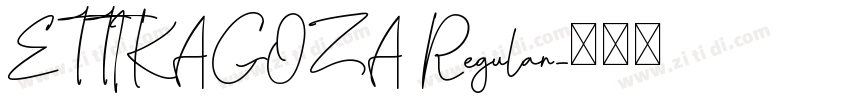 ETTIKAGOZA Regular字体转换
